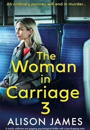 The Woman in Carriage 3 (Alison James)