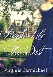 Purple Like the West: Christian Historical Romance (Carmichael, Virginia)
