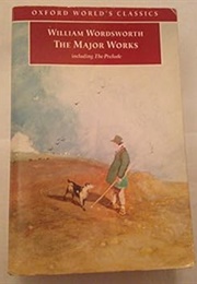 William Wordsworth: The Major Works (William Wordsworth)