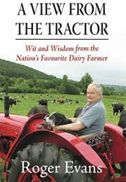 A View From the Tractor (Roger Evans)