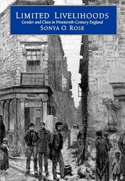 Limited Livelihoods (Sonya O. Rose)