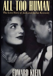 All Too Human (Edward Klein)