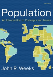 Population: An Introduction to Concepts and Issues (John Weeks)