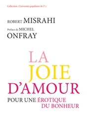 La Joie D'Amour (Robert Misrahi)