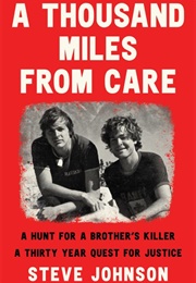 A Thousand Miles From Care (Steven Johnson)