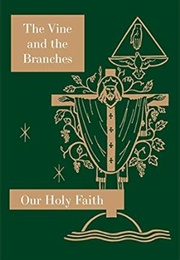 The Vine and the Branches (Sr. Mary Carmelita, SSJ)