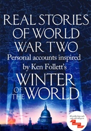 Real Stories of World War Two: Inspired by Ken Follett (Various)