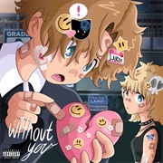 Without You (With Miley Cyrus) - The Kid LAROI