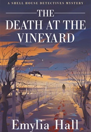 The Death at the Vineyard (Emylia Hall)