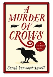 A Murder of Crows (Yarwood-Lovett, Sarah)