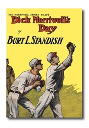 Dick Merriwell's Day; Or, Iron Nerve (Burt L. Standish)