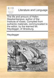The Life and Amours of Hafen Slawkenbergius (Heydegger)