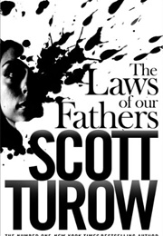The Laws of Our Fathers (Scott Turow)