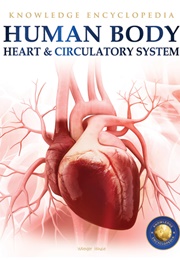Human Body: Heart and Circulatory System (Wonder House Books)