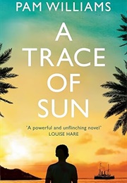 A Trace of Sun (Pam Williams)