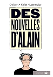 Des Nouvelles D'Alain (Guibert - Keler)