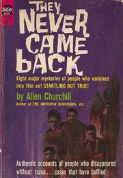 They Never Came Back (Allen Churchill)