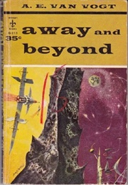 Away and Beyond (A.E. Van Vogt)