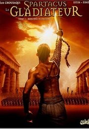 Spartacus Le Gladiateur (2004)