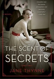 The Scent of Secrets (Jane Thynne)