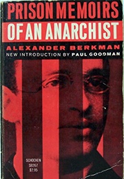 Prison Memoirs of an Anarchist (Alexander Berkman)