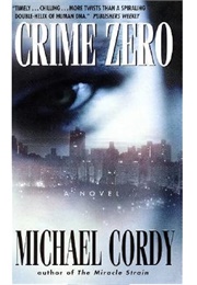 Crime Zero (Michael Cordy)