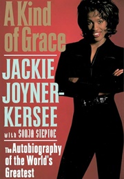 A Kind of Grace (Jackie Joyner-Kersee)