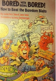 Bored of Being Bored (Jovial Bob Stine & Jane Stine)
