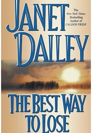 The Best Way to Lose (Janet Dailey)