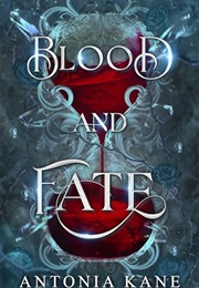 Blood and Fate (Antonia Kane)
