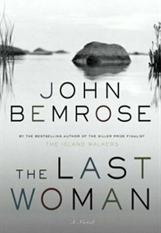The Last Woman (John Bemrose)