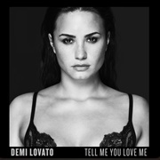 Tell Me You Love Me - Demi Lovato
