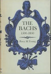 The Bachs 1500-1850 (Percy M. Young)