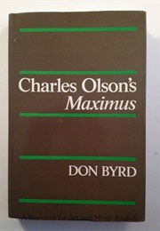 Charles Olson's Maximus (Don Byrd)