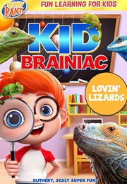 Kid Brainiac: Lovin' Lizards (2021)