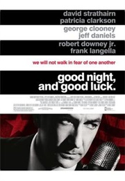 Good Night and Good Luck - George Clooney & Grant Heslov (2005)