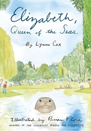 Elizabeth, Queen of the Seas (Lynne Cox)