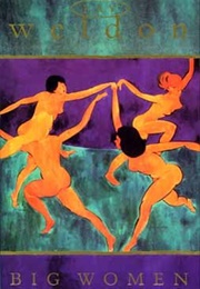 Big Women (Fay Weldon)