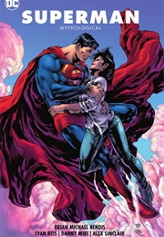 Superman, Vol. 4: Mythological (Brian Michael Bendis)