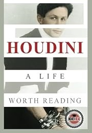 Houdini: A Life Worth Reading (Higher Read)