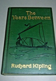 The Years Between (Rudyard Kipling)