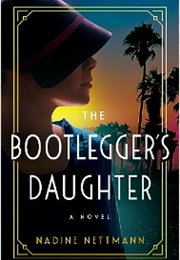 The Bootlegger's Daughter (Nadine Nettmann)