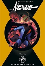 Nexus Archives Vol 2 (Mike Baron & Steve Rude)