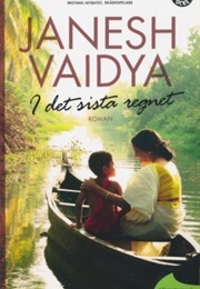 I Det Sista Regnet (Janesh Vaidya)