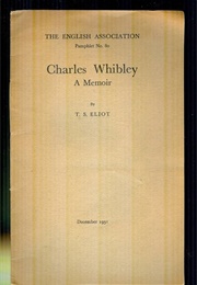 Charles Whibley: A Memoir (T. S. Eliot)