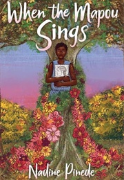 When the Mapou Sings (Nadine Pinede)