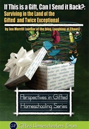 If This Is  Gift Can I Send It Back? (Jen Merrill)