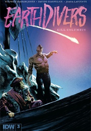Earthdivers #3 (Stephen Graham Jones)