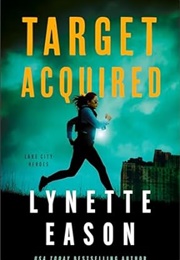 Target Acquired (Lynette Eason)