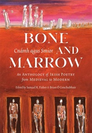 Cnámh Agus Smior/Bone and Marrow (Samuel K. Fisher)